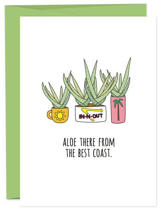 Aloe There From California Card