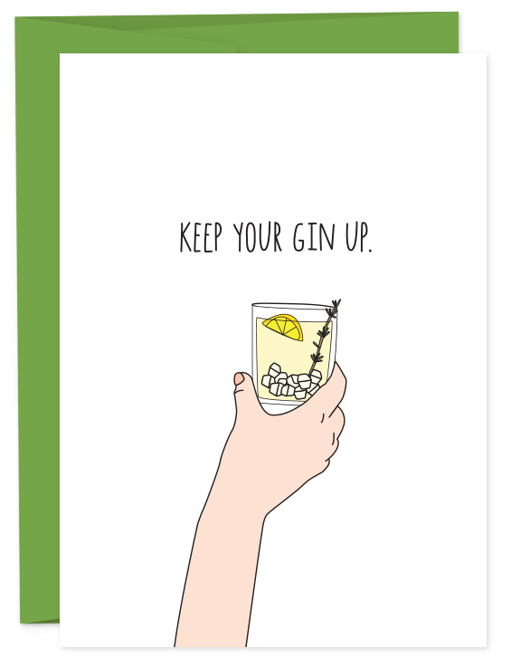 Keep Your Gin Up Card