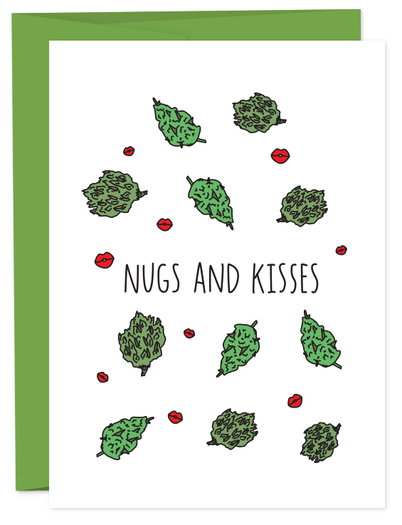 Weed Nugs and Kisses Card