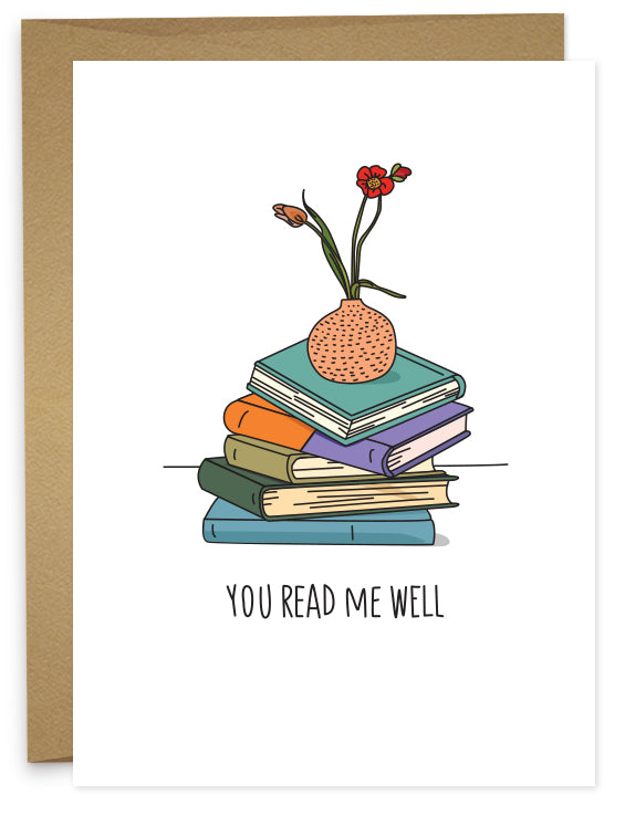 You Read Me Well Greeting Card