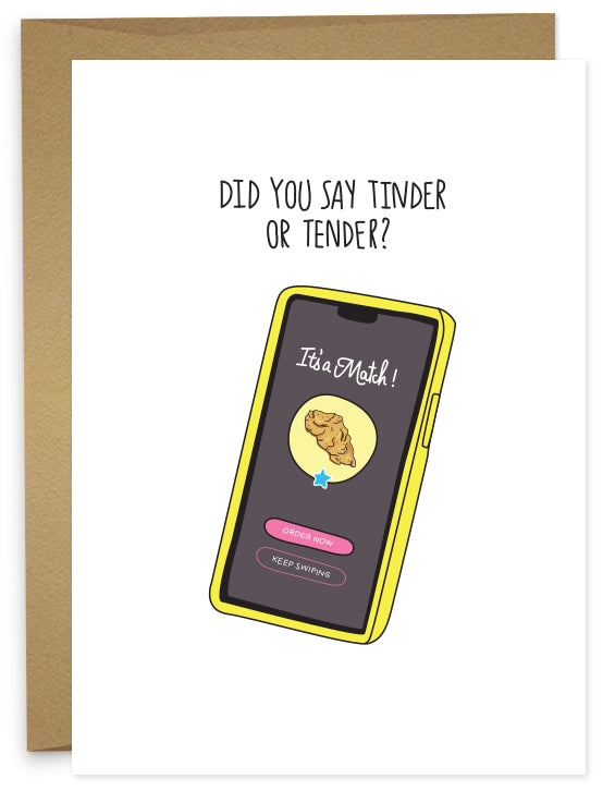 Did You Say Tinder or Tender Greeting Card