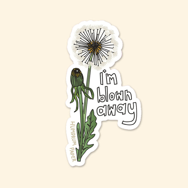 I'm Blown Away Sticker