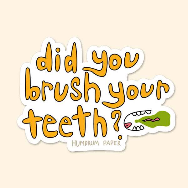 Did You Brush Your Teeth Sticker