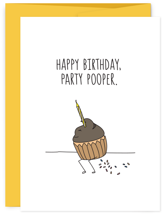 Happy Birthday Party Pooper Card
