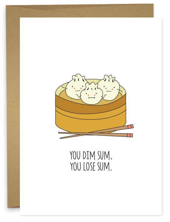 Dim Sum, Lose Sum Card