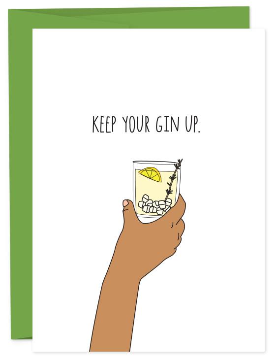 Keep Your Gin Up Card