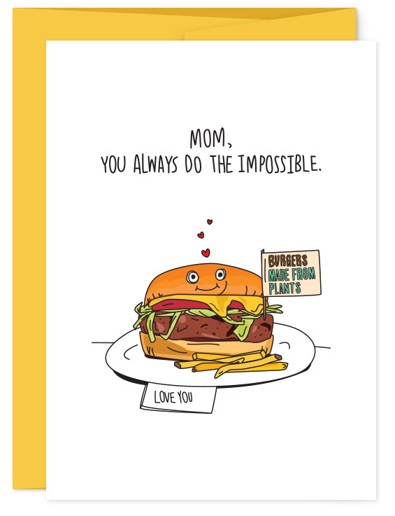 Mom, You Do the Impossible