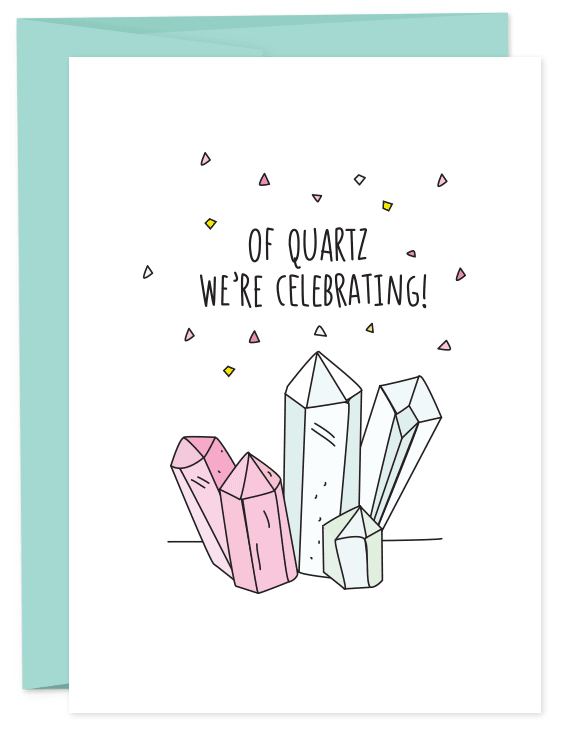 Of Quartz We're Celebrating Card