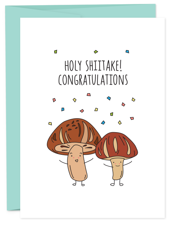 Holy Shiitake, Congratulations! Card