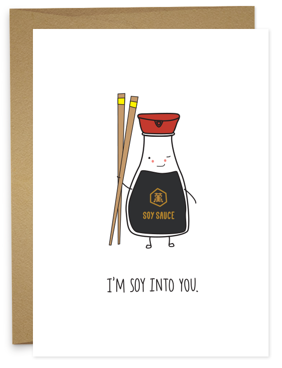 Soy Into You Card