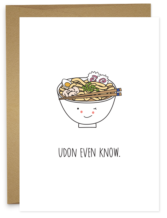 Udon Even Know Card